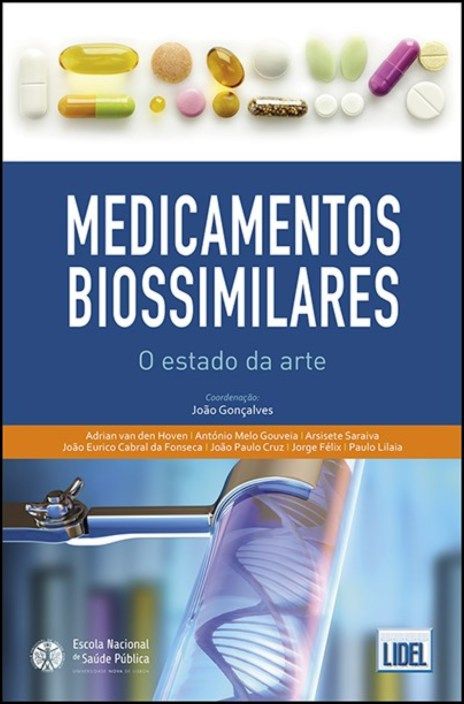 Medicamentos Biossimilares - O Estado da Arte