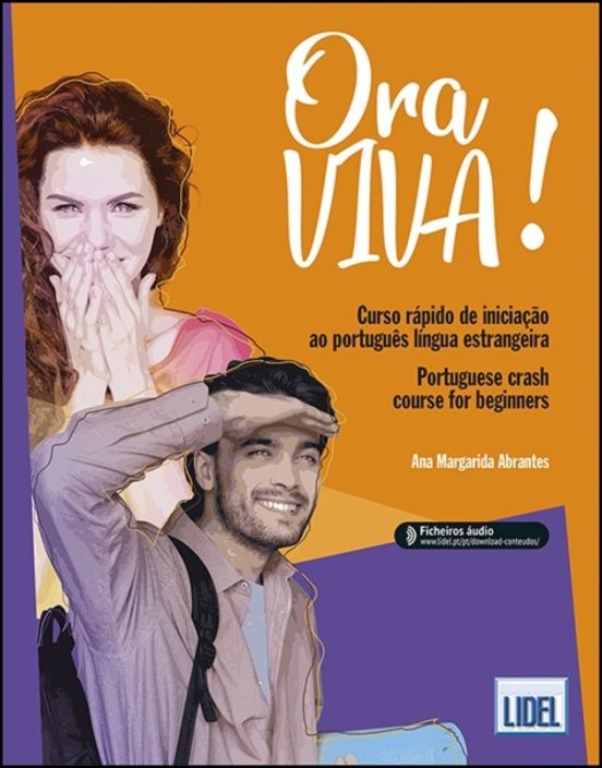 Ora Viva! - Curso Rápido de Iniciação ao Português Língua Estrangeira / Portuguese crash course for beginners