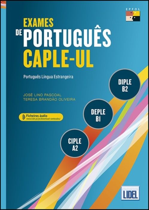 Exames de Português CAPLE-UL-CIPLE, DEPLE, DIPLE