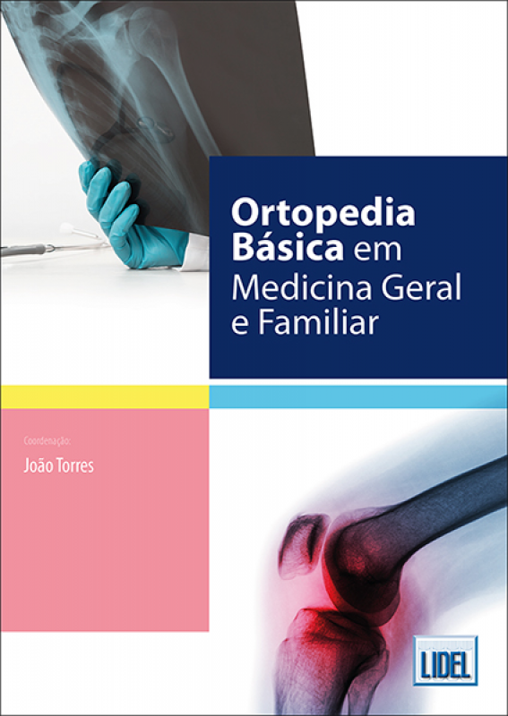 Ortopedia Básica em Medicina Geral e Familiar