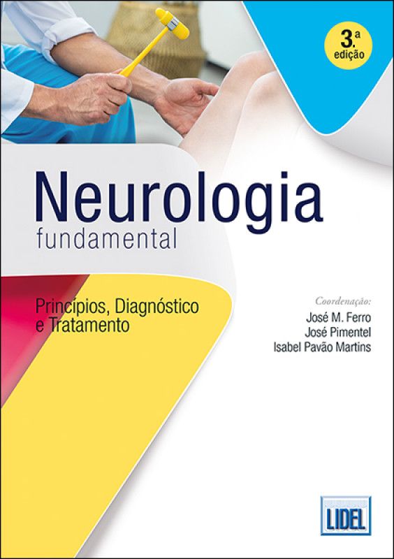 Neurologia Fundamental - Princípios, Diagnóstico e Tratamento