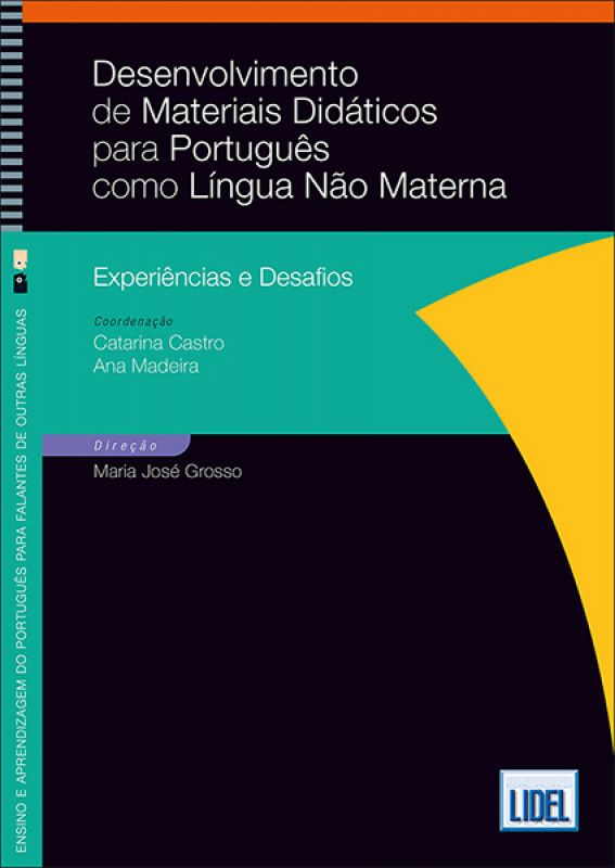 Desenvolvimento de Materiais Didáticos para Português como Língua Não Materna - Experiências e desafios