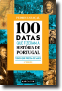 100 Datas que Fizeram a História de Portugal