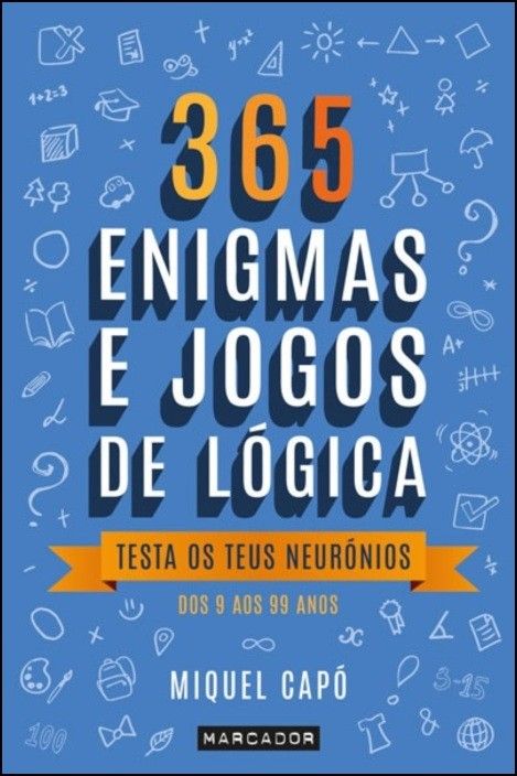 365 Enigmas e Jogos de Lógica