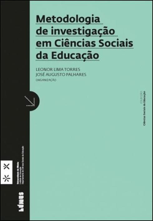 Metodologia de Investigação em Ciências Sociais da Educação
