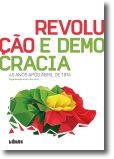 Revolução e Democracia: 40 anos após abril de 1974