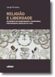 Religião e Liberdade: os negros nas irmandades e confrarias portuguesas (séculos