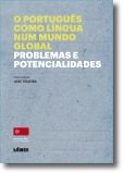 O Português como Língua num Mundo Global: problemas e potencialidades