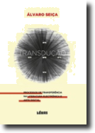 Transdução - Processos de Transferência na Literatura Electrónica e Arte Digital