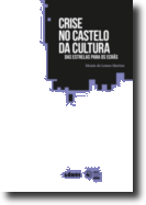 Crise no Castelo da Cultura
