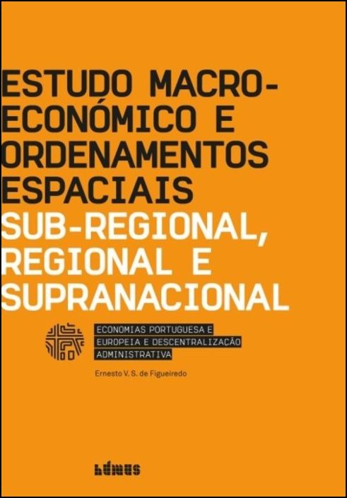 Estudo Macroeconómico e Ordenamentos Espaciais Sub-Regional, Regional e Supranacional