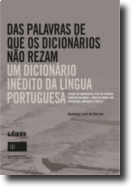 Das Palavras que os Dicionários Não Rezam: um dicionário inédito da língua portuguesa