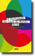 O Português na Casa do Mundo, Hoje