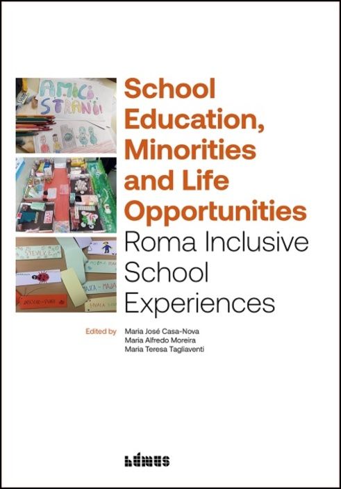 Scholl Education, Minorities and Life Opportunities - Roma Inclusive School Experiences
