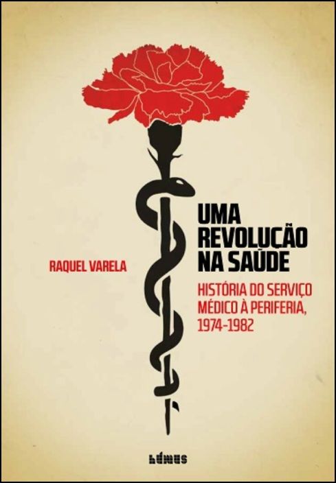 Uma Revolução na Saúde - História do Serviço Médico à Periferia (1974-1982)