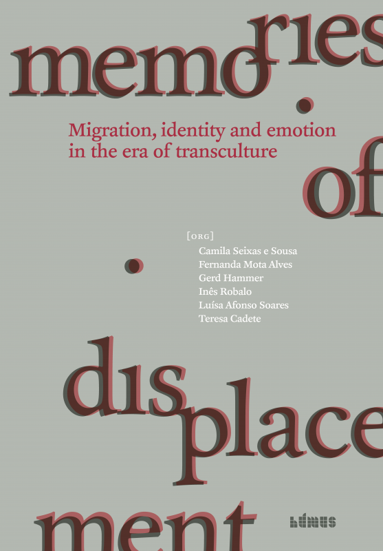 Memories of Displacement - Migration, Identity and Emotion in the era of Transculture