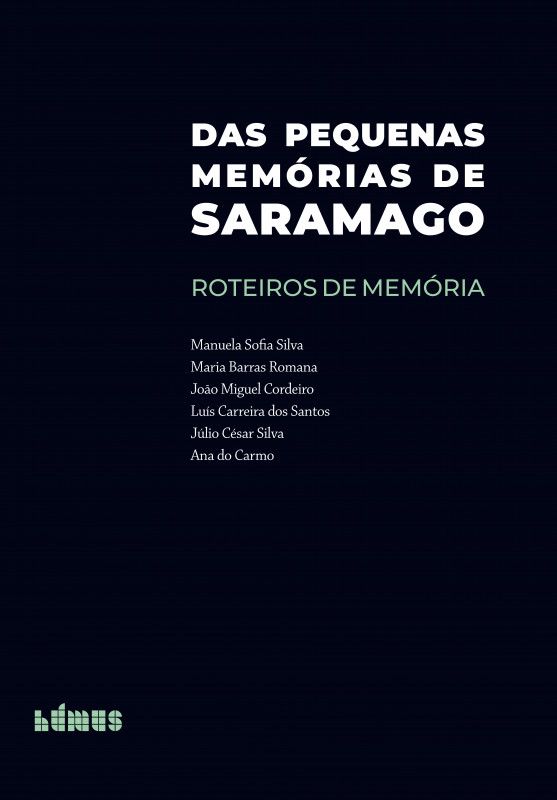 Das Pequenas Memórias de Saramago - Roteiros de memória