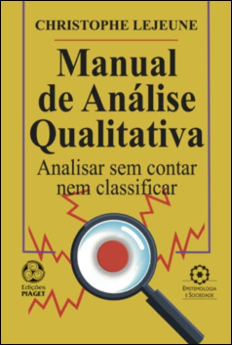 Manual de Análise Qualitativa: analisar sem contar nem classificar