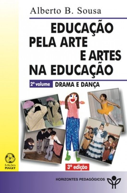 Educação pela Arte e Artes na Educação - Vol. 2 - Drama e Dança