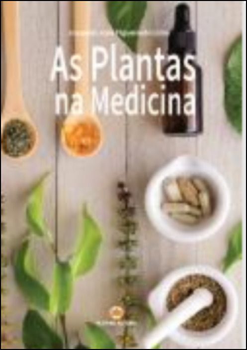 As Plantas na Medicina