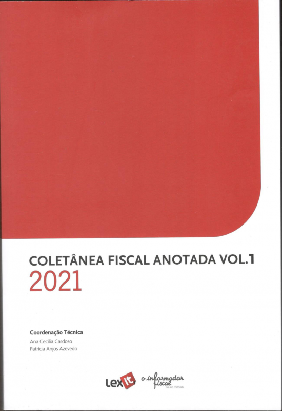Coletânea Fiscal Anotada 2021 - Vol. 1 e 2