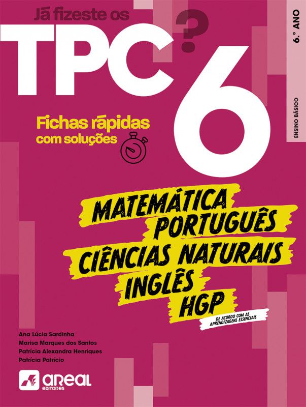 Já fizeste os TPC? 6 - 6.º Ano - Português / Inglês / HGP / Matemática / Ciências Naturais