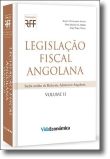 Legislação Fiscal Angolana - Vol II
