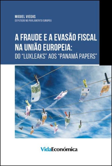 A Fraude e a Evasão Fiscal na União Europeia: Do 