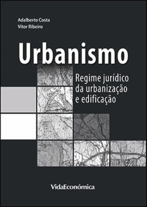 Urbanismo - Regime Jurídico da Urbanização