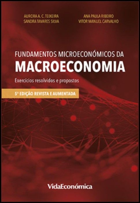 Fundamentos Microeconómicos da Macroeconomia - Exercícios Resolvidos e Propostos