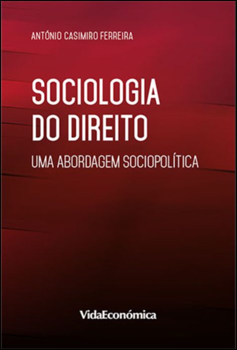 Sociologia do Direito: Uma abordagem sociopolítica