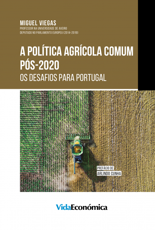 A Política Agrícola Comum pós 2020 - Os Desafios para Portugal