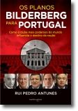 Os Planos Bilderberg para Portugal
