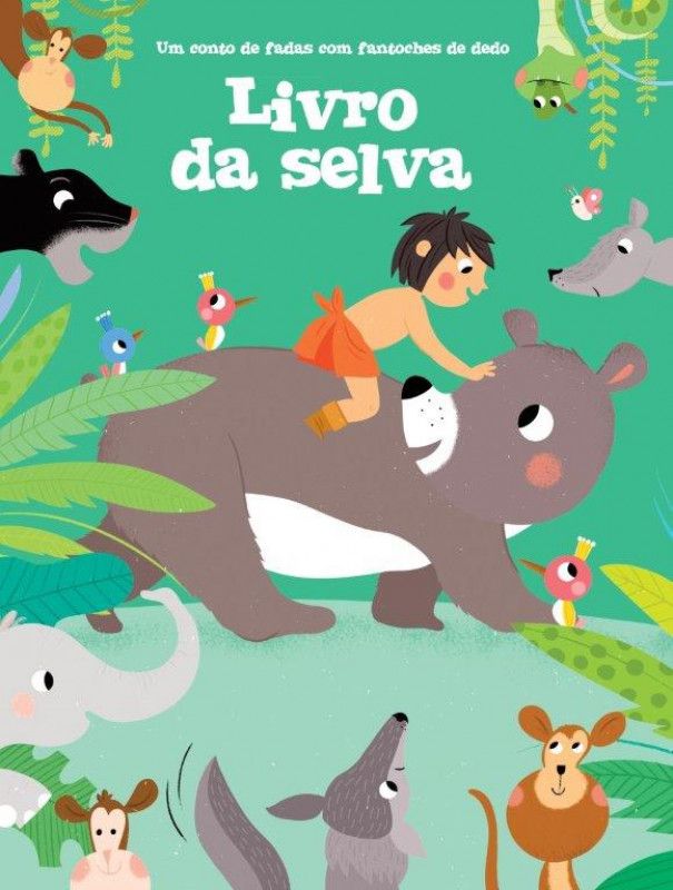 Conto De Fadas Com Fantoches De Dedos - Livro da Selva