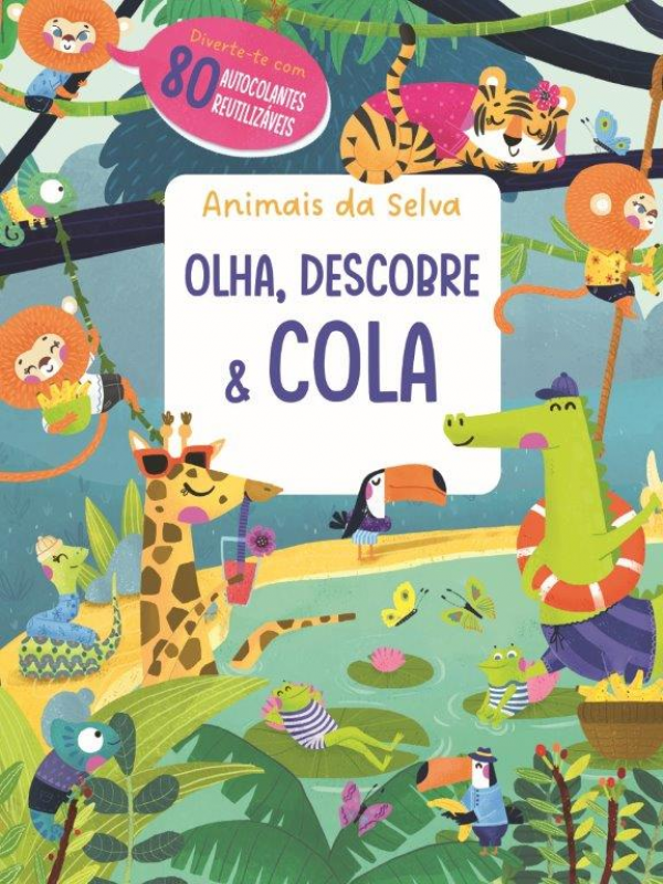 Olha, Descobre & Cola - Animais Da Selva