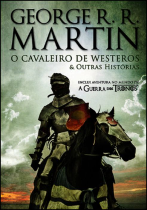 O Cavaleiro de Westeros & Outras Histórias