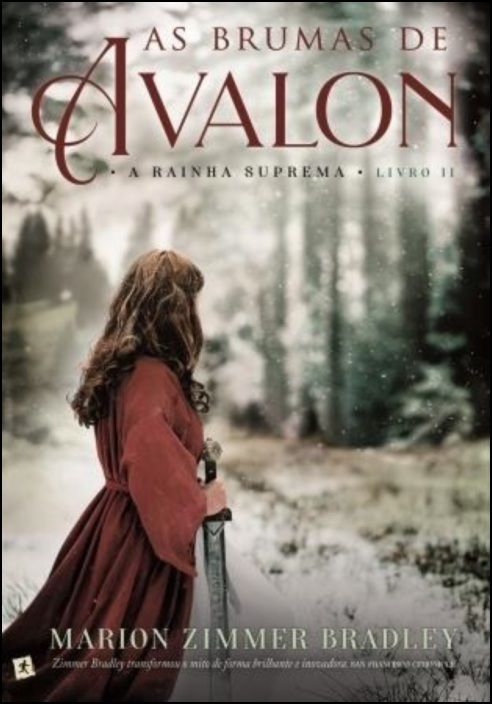 A Rainha Suprema - As Brumas de Avalon - Livro II