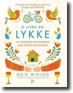 O Livro do Lykke - Os Segredos das Pessoas Mais Felizes do Mundo