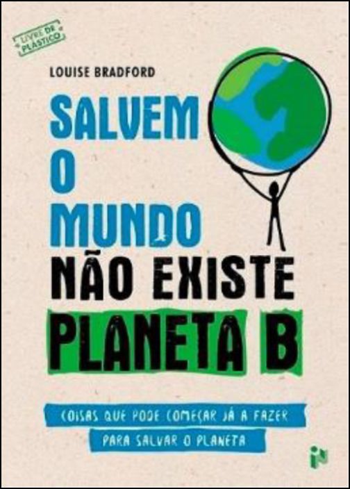 Salvem o Mundo Não Existe Planeta B