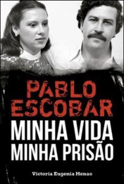 Pablo Escobar - Minha Vida, Minha Prisão