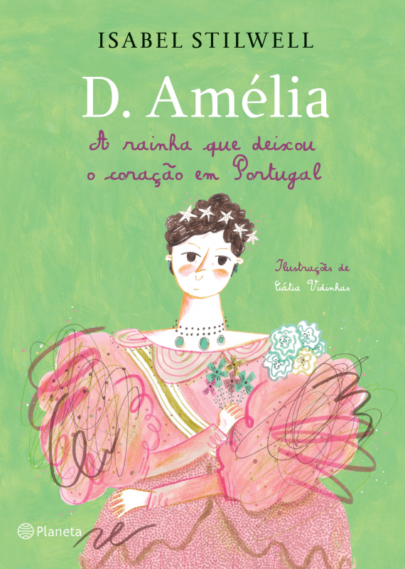 D. Amélia - A Rainha Que Deixou O Coração em Portugal