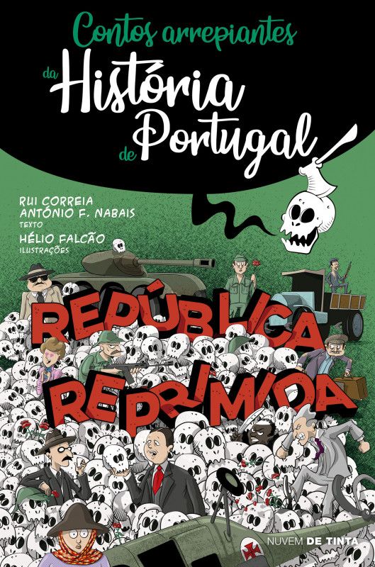 Contos Arrepiantes da História de Portugal - República Reprimida