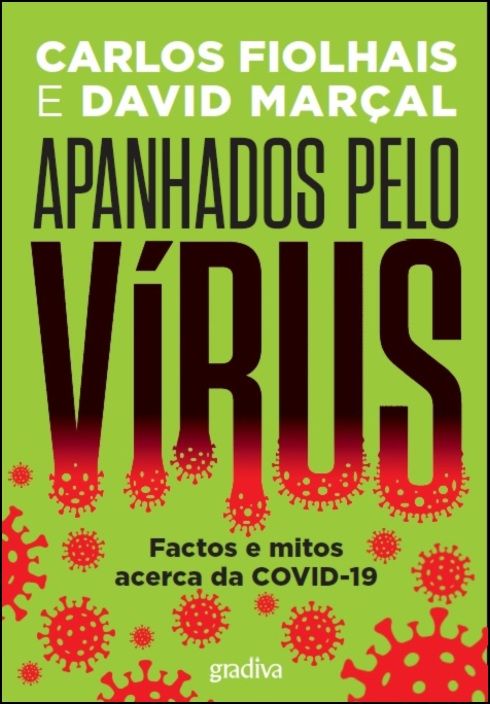 Apanhados Pelo Vírus - Factos e mitos acerca da Covid-19