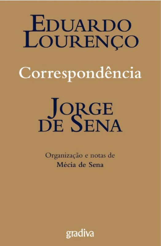 Correspondência - Eduardo Lourenço e Jorge de Sena