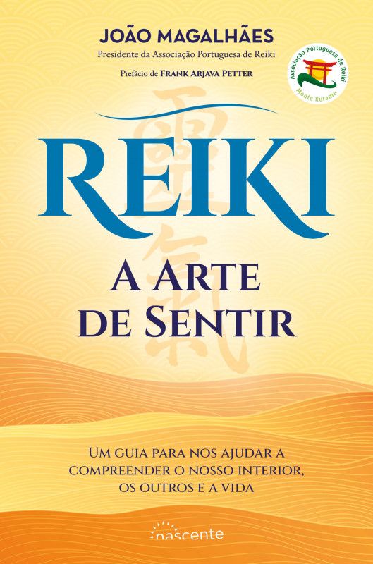 Reiki - A Arte de Sentir