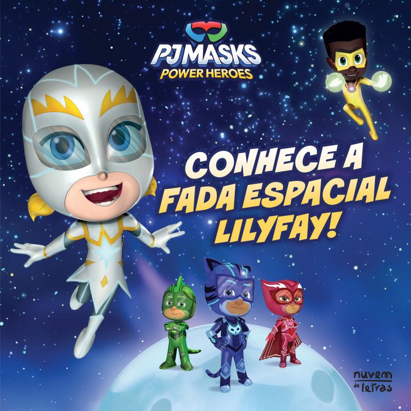 PJ Masks: Conhece a Fada Espacial Lilyfay!