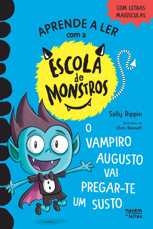 Escola de Monstros 5: O Vampiro Augusto Vai Pregar-te um Susto