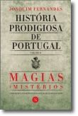 História Prodigiosa de Portugal: Magias e mistérios - Volume II
