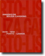 Amadeo de Souza-Cardoso, Porto-Lisboa, 2016-1916