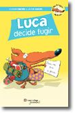 Luca Decide Fugir